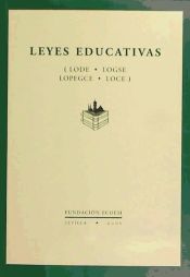 LEYES EDUCATIVAS (LODE, LOGSE, LOPEGCE Y LEY DE CALIDAD) - FUNDACION ...