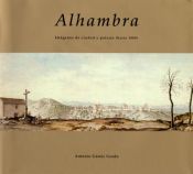 Portada de Alhambra: Imágenes de ciudad y paisaje (hasta 1800)
