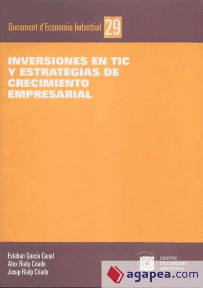 Inversiones en TIC y estrategias de crecimiento empresarial