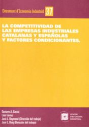 Portada de La competitividad de las empresas industriales catalanas y españolas y factores condicionantes