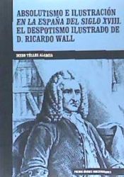 Portada de Absolutismo e Ilustración en la España del siglo XVIII