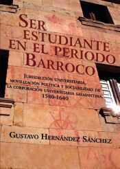 Portada de Ser estudiante en el periodo Barroco