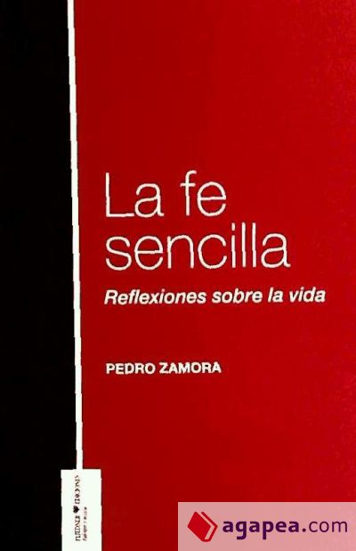 La fe sencilla: Reflexiones sobre la vida