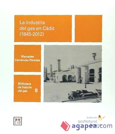 La industria del gas en Cádiz (1945-2012)