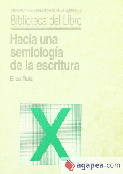 Hacia una semiología de la escritura