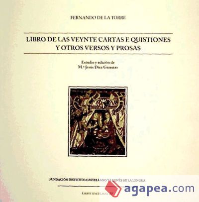 Libro de las veynte cartas e quistiones y otros versos y prosas de Fernando de la Torre