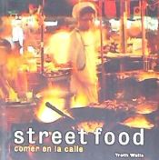 Portada de Street food, comer en la calle
