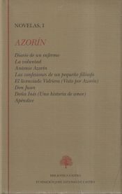 Portada de Diario de un enfermo ; La voluntad ; Antonio Azor&iacute;n ; Las confesiones de un peque&ntilde;o fil&oacute;sofo ; El licenciado Vidriera ; Do&ntilde;a In&eacute;s ; Don Juan ; Ap&eacute;ndice