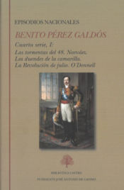 Portada de Episodios nacionales. Cuarta serie I: Las tormentas del 48. Narváez. Los duendes de la camarilla. La Revolución de julio. ODonnell