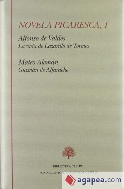 NOVELA PICARESCA I . La Vida del Lazarillo de Tormes / Guzmán de Alfarache NOVELA PICARESCA I . La Vida del Lazarillo de Tormes / Guzmán de Alfarache