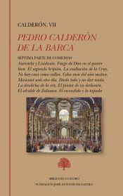 Portada de S&eacute;ptima Parte de Comedias: Auristela y Lisidante. Fuego de Dios en el querer bien. El segundo Scipi&oacute;n. La exaltaci&oacute;n de la Cruz. No hay cosa como callar. Celos aun del aire matan. Ma&ntilde;ana ser&aacute; otro d&iacute;a. Darlo todo