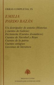 Portada de Un destripador de antaño (Historias y cuentos de Galicia) ; En tranvía (Cuentos dramáticos) ; Cuentos de Navidad y Reyes ; Cuentos de la patria ; Cuentos antiguos ; Lecciones de literatura