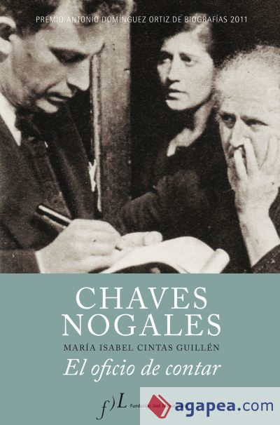 CHAVES NOGALES. EL OFICIO DE CONTAR, DE Mª ISABEL(9788496824775)