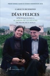 Portada de D&iacute;as felices. Aproximaciones a 'El jard&iacute;n de las delicias' de Francisco Ayala