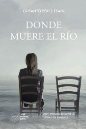 Portada de Donde muere el r&iacute;o