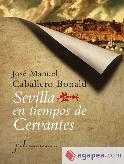 LA SEVILLA DE CERVANTES