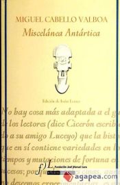 Portada de MISCELANEA ANTARTICA DE MIGUEL CABELLO BALBOA(9788496824812)
