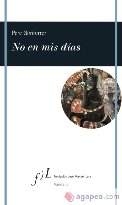 No en mis días