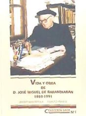 Portada de Vida y obra de D. José Miguel de Barandiaran, 1889-1991