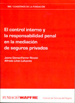 Portada de El control interno y la responsabilidad penal en la mediación de seguros privados