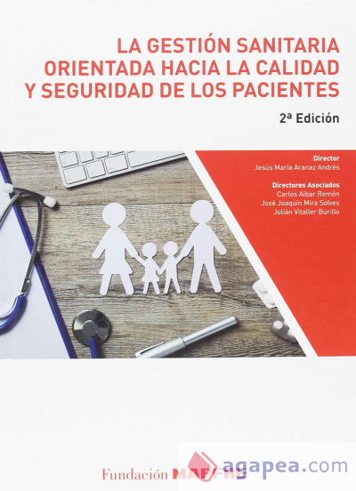 La gestión sanitaria orientada hacia la calidad y seguridad de los pacientes