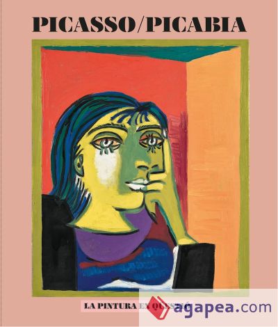 PICASSO PICABIA. LA PINTURA EN QÜESTIÓ