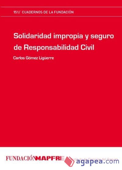 Solidaridad impropia y seguro de responsabilidad civil