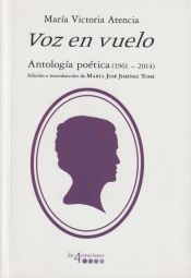 Portada de Voz en vuelo: Antología poética (1961-2014)