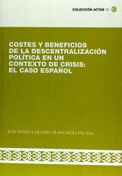 Portada de Costes y beneficios de la descentralización política en un contexto de crisis