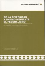 Portada de De la diversidad y unidad mediante el federalismo