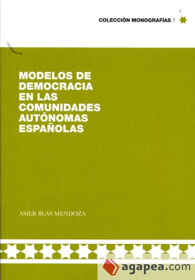 Modelos de democracia en las Comunidades Autónomas Españolas