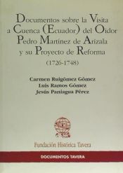 Portada de Documentos sobre la visita a Cuenca (Ecuador) del oidor Martínez de Arizala, su proyecto de reforma (1726-1748)