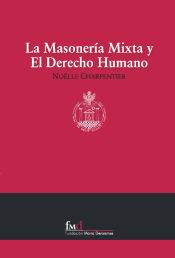 Portada de La Masonería Mixta y el Derecho Humano