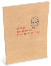 Portada de Delibes dibujante en "El Norte de Castilla"