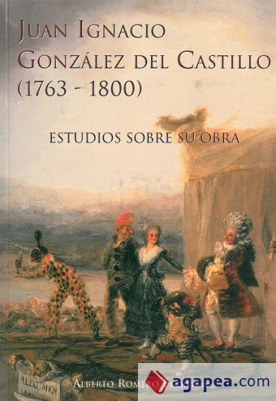 Juan Ignacio González del Castillo (1763-1800)