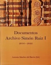 Portada de Documentos Archivo Simón Ruiz I