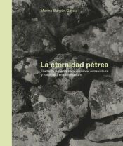 Portada de LA ETERNIDAD P&Eacute;TREA: El arte de la piedra seca, simbiosis entre cultura y naturaleza en Extremadura