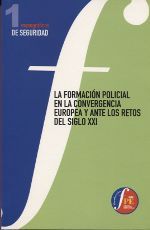 Portada de La formación policial en la convergencia europea y ante los retos del siglo XXI