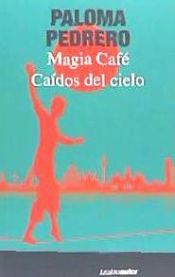 Portada de Caídos del cielo ; Magia Café