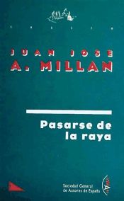 Portada de PASARSE DE LA RAYA-MILLAN