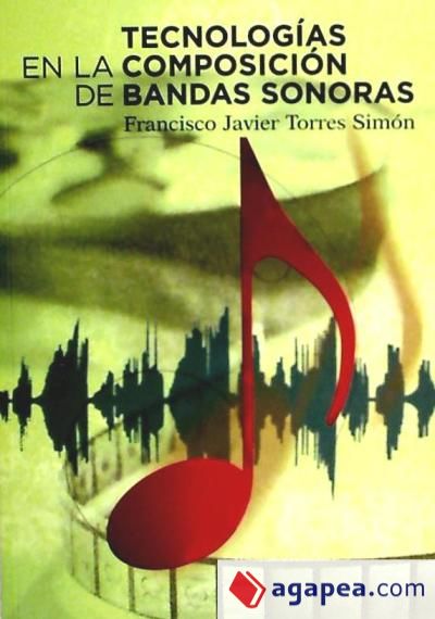 TECNOLOGIAS EN LA COMPOSICION DE BANDAS SONORAS