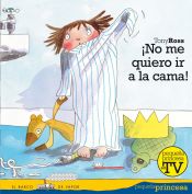 Portada de ¡No me quiero ir a la cama!