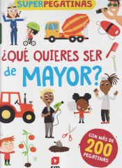 Portada de ¿Qué quieres ser de mayor?