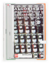 Portada de Algorisme Matemàtiques aplicades a les ciències socials - 2n Batxillerat