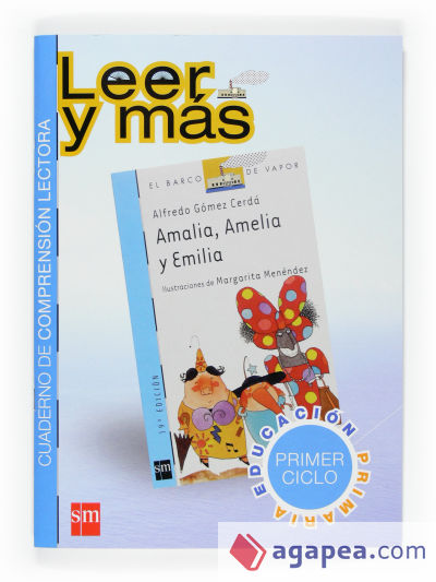 Amalia, Amelia y Emilia. Cuaderno de comprensión lectora [Primer Ciclo]