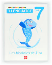 Portada de Aprenc a pensar amb el llenguatge: Les històries de Tina. Nivell 7. Educació Infantil