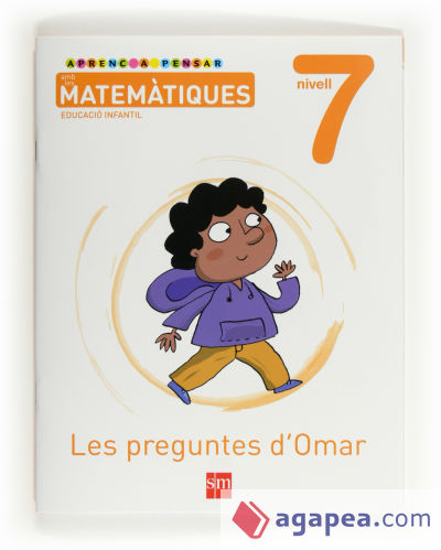 Aprenc a pensar amb les matemàtiques: Les preguntes d´Omar. Nivell 7. Educació Infantil