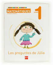 Portada de Aprenc a pensar amb les matemàtiques: Les preguntes de Júlia. Nivell 1. Educació Infantil