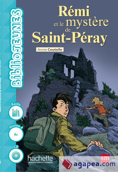 Bibliojeunes, Rémi et le mystère de Saint-Peray, niveau 4 (A1)