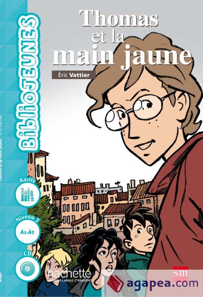 Bibliojeunes, Thomas et la main jaune, niveau 5 (A1-A2)